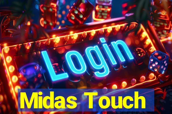 Midas Touch